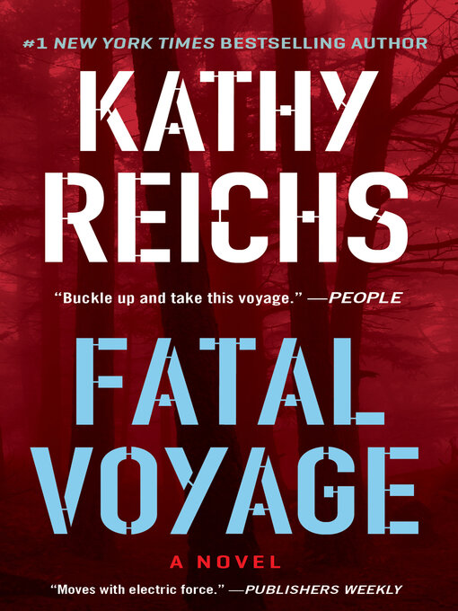 Title details for Fatal Voyage by Kathy Reichs - Available